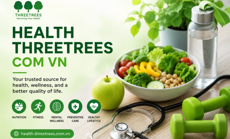 health threetrees com vn​